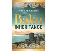 THE BAKU INHERITANCE: 1 (The City of Winds)