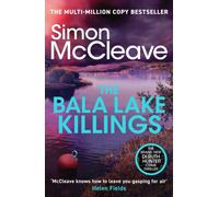 The Bala Lake Killings : A Snowdonia Murder Mystery