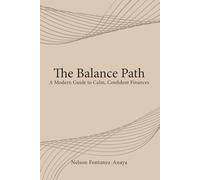 The Balance Path: A Modern Guide to Calm, Confident Finances