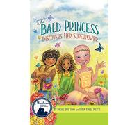 The Bald Princess Discovers Her Superpower