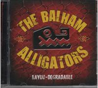 The Balham Alligators - Bayou-Degradable