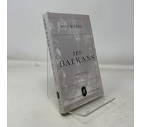 The Balkans: A Short History (Modern Library Chronicles)