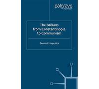 The Balkans: From Constantinople to Communism