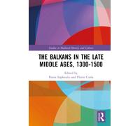 The Balkans in the Late Middle Ages, 1300-1500