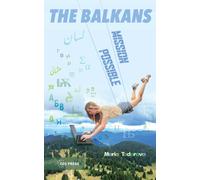 The Balkans : Mission Possible