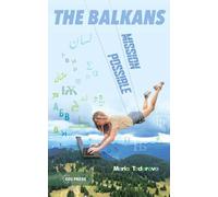 The Balkans: Mission Possible