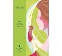 The Ballad and the Source (Virago Modern Classics)