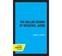 The Ballad-Drama of Medieval Japan