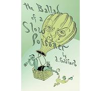 The Ballad of a Slow Poisoner