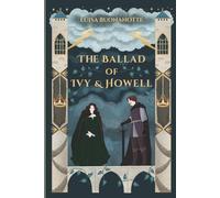 The Ballad of Ivy & Howell