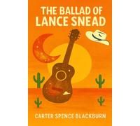 The Ballad of Lance Snead