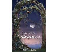 The Ballad of Moonflowers