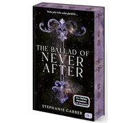 The Ballad of Never After: Der zweite Band der romantischen Fantasy-Bestsellerserie. Mit limitiertem Farbschnitt. TikTok made me buy it.