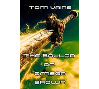 The Ballad of Omega Brown