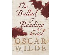 The Ballad of Reading Gaol