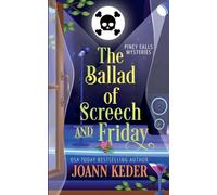 The Ballad of Screech and Friday: 9 (Piney Falls Mysteries)