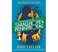 The Ballad of Smallhope and Pennyroyal : Meet your new favourite partners-in-crime in the most hilarious time-travel caper of the year