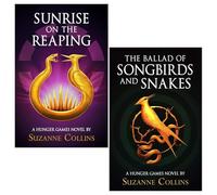The Ballad of Songbirds and Snakes and Sunrise On The Reaping by Suzanne Collins 2 Books Collection Set (The Hunger Games Series)