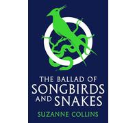 The Ballad of Songbirds and Snakes (A Hunger Games Novel) (Paperback) - Suzanne Collins Book