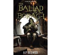 The Ballad Of The Borag-I (The Levanthria Series)