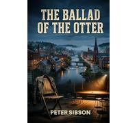 The Ballad Of The Otter