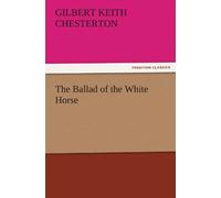 Chesterton - Ballad of the White Horse - New paperback or softback - 5 - P555z