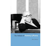 The Ballad of Tommy LiPuma
