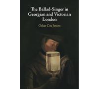 The Ballad-Singer in Georgian and Victorian London