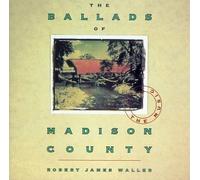The Ballads Of Madison County by Robert James Waller (1993-07-23)