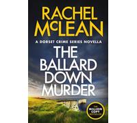 The Ballard Down Murder : A Dorset Crime Series Novella