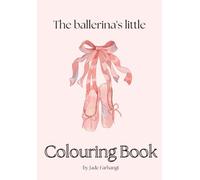 The Ballerina's Little Colouring Book
