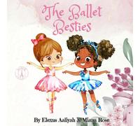 The Ballet Besties (Little Ones Collection)