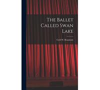 The Ballet Called Swan Lake