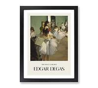 The Ballet Class Vol.2 By Edgar Degas Exhibition Museum Painting Framed Print | A3 Black Framed Wall Art | Ready to Hang | Modern Historical Picture | Living Room Bedroom Lounge Office