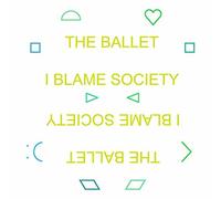 The Ballet – I Blame Society – 12" Vinyl Album