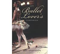 The Ballet Lover's Companion