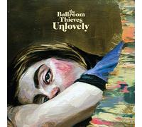The Ballroom Thieves - Unlovely [VINYL]