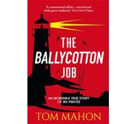 The Ballycotton Job: An incredible true story of IRA Pirates