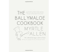 The Ballymaloe Cookbook by Myrtle Allen (May 2, 2014) Hardcover
