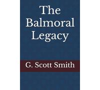 The Balmoral Legacy: 3