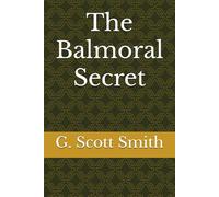 The Balmoral Secret: 1