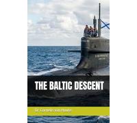 THE BALTIC DESCENT (Frost Operational Guides: The Van Houte Method)