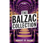 The Balzac Collection - Volume 7: A New Translation