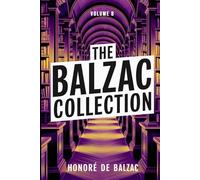 The Balzac Collection - Volume 8: A New Translation