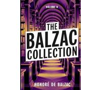 The Balzac Collection - Volume 9: A New Translation