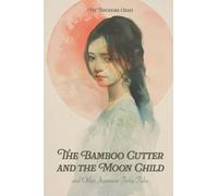 The Bamboo Cutter and the Moon Child: and Other Japanese Fairy Tales (The Northlume Library)
