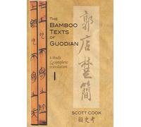 The Bamboo Texts of Guodian: A Study and Complete Translation, Volume 2: 164 (Cornell East Asia Series)