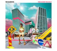 The Bamboos - This Is How You Do It