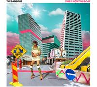 The Bamboos - This Is How You Do It