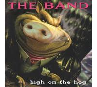 The Band : High On the Hog (30th Anniversary Edition) CD (2026) NEW
